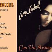 Il testo PAZ EN ESTE AMOR di ANA GABRIEL è presente anche nell'album Con un mismo corazón (1997)