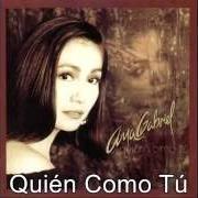 Il testo NI UN ROCE (NEM UM TOQUE) di ANA GABRIEL è presente anche nell'album Quien como tu (1990)