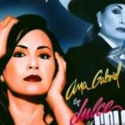 Il testo LLORÁNDOTE di ANA GABRIEL è presente anche nell'album Dulce y salado (2003)