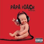 Il testo GOUGE AWAY dei PAPA ROACH è presente anche nell'album Lovehatetragedy (2002)