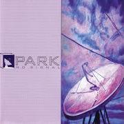 Il testo SWELL dei PARK è presente anche nell'album No signal (2001)