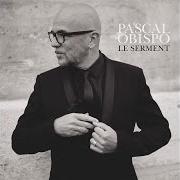 Il testo QU'EN AVEZ-VOUS FAIT? di PASCAL OBISPO è presente anche nell'album Billet de femme (2016)