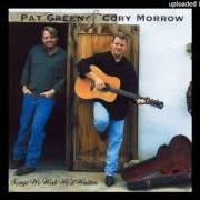 Il testo CRAZY WIND di PAT GREEN è presente anche nell'album Pat green & cory morrow: songs we wish we'd written (2001)