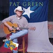 Il testo IF I HAD A MILLION di PAT GREEN è presente anche nell'album Live at billy bob's texas [live] (1999)
