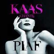 Il testo LA BELLE HISTOIRE D'AMOUR di PATRICIA KAAS è presente anche nell'album Kaas chante piaf (2012)