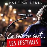 Il testo PARIS, JE T'AIME D'AMOUR di PATRICK BRUEL è presente anche nell'album Entre deux  a l'olympia (2003)