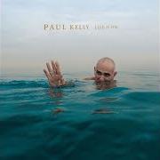 Il testo RISING MOON di PAUL KELLY è presente anche nell'album Life is fine (2017)