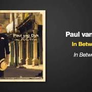 Il testo CASTAWAY di PAUL VAN DYK è presente anche nell'album In between (2007)