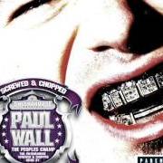 Il testo INTERNET GOING NUTZ di PAUL WALL è presente anche nell'album The peoples champ (2005)