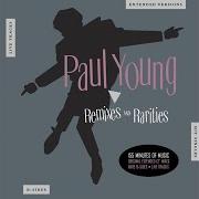 Il testo IT'S BETTER TO HAVE AND DON'T NEED di PAUL YOUNG è presente anche nell'album Remixes and rarities (2013)