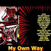 Il testo MY OWN WAY dei PENNYWISE è presente anche nell'album Straight ahead (1999)