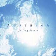 Il testo WE THE GODS degli ANATHEMA è presente anche nell'album Falling deeper (2011)