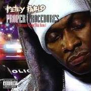 Il testo FIRE di PETEY PABLO è presente anche nell'album Proper procedures: the new entries (2007)