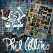 Il testo YOU'LL BE IN MY HEART di PHIL COLLINS è presente anche nell'album The singles (2016)