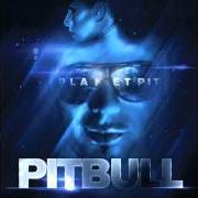 Il testo INTERNATIONAL LOVE di PITBULL è presente anche nell'album Planet pit (2011)