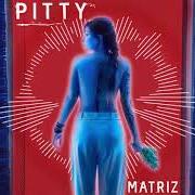 Il testo AZUL (VINHETA) dei PITTY è presente anche nell'album Matriz (2019)