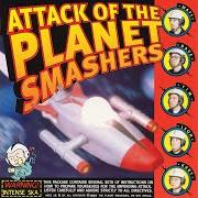 Attack of the planet smashers Attack of the planet smashers