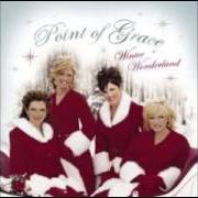 Il testo WINTER WONDERLAND dei POINT OF GRACE è presente anche nell'album Winter wonderland (2005)