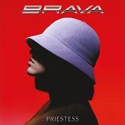 Il testo BETTY dei PRIESTESS è presente anche nell'album Brava (2019)