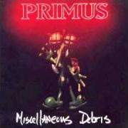 Il testo TIPPI TOES di PRIMUS è presente anche nell'album Miscellaneous debris (1992)