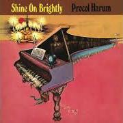 Il testo MAGDALENE (MY REGAL ZONOPHONE) dei PROCOL HARUM è presente anche nell'album Shine on brightly [with bonus tracks] (1968)