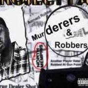 Il testo BITCH SMACKIN KILLA di PROJECT PAT è presente anche nell'album Murderers & robbers (2000)
