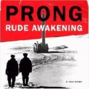Il testo AVENUE OF THE FINEST dei PRONG è presente anche nell'album Rude awkening (1995)
