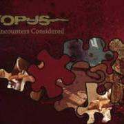 Il testo SIOBHANIS SONG degli PSYOPUS è presente anche nell'album Our puzzling encounters considered (2007)
