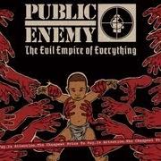 Il testo EVERYTHING dei PUBLIC ENEMY è presente anche nell'album Evil empire of everything (2012)