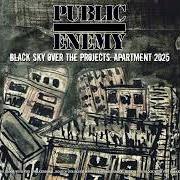 Il testo MARCH MADNESS dei PUBLIC ENEMY è presente anche nell'album Black sky over the projects: apartment 2025 (2025)