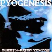 Il testo I'M COMING dei PYOGENESIS è presente anche nell'album Twinaleblood (1995)