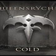 Il testo COLD di QUEENSRYCHE è presente anche nell'album Frequency unknown (2013)