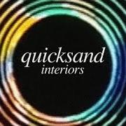 Il testo INTERIORS dei QUICKSAND è presente anche nell'album Interiors (2017)