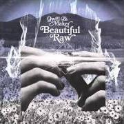 Il testo ON ONE di QWEL & MAKER è presente anche nell'album Beautiful raw (2013)