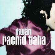 Il testo ACH ADANI di RACHID TAHA è presente anche nell'album Diwan (1998)