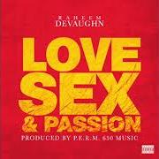 Il testo PRETTY LADY di RAHEEM DEVAUGHN è presente anche nell'album Love sex passion (2015)