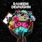 Il testo WRONG FOREVER di RAHEEM DEVAUGHN è presente anche nell'album A place called loveland (2013)