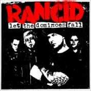 Il testo THAT'S JUST THE WAY IT IS NOW dei RANCID è presente anche nell'album Let the dominoes fall (2009)
