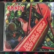 Il testo YOU ARE WHAT YOU FIGHT FOR dei RANDY è presente anche nell'album You can't keep a good band down (1998)