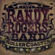 Il testo TONIGHT'S NOT THE NIGHT (FOR GOODBYE) dei RANDY ROGERS BAND è presente anche nell'album Rollercoaster (2004)