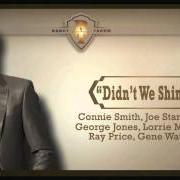 Il testo DIDN'T WE SHINE di RANDY TRAVIS è presente anche nell'album Anniversary celebration (2011)
