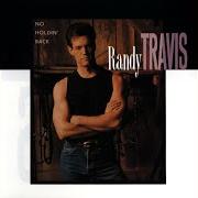 Il testo WHEN YOUR WORLD WAS TURNING FOR ME di RANDY TRAVIS è presente anche nell'album No holdin' back (1989)