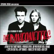 Il testo VERONICA FEVER dei THE RAVEONETTES è presente anche nell'album Whip it on (2003)