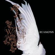 Il testo STARTING TO LIVE dei REAMONN è presente anche nell'album Wish (2006)