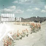Il testo BACK AGAIN dei REAMONN è presente anche nell'album Beautiful sky (2003)
