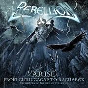 Il testo RAGNARÖK dei REBELLION è presente anche nell'album Arise: from ginnungagap to ragnarök - history of the vikings, vol. iii (2009)