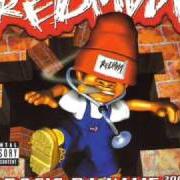 Il testo WELL ALL RITE CHA di REDMAN è presente anche nell'album Doc's da name (1998)