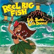 Il testo THE GOOD OLD DAYS dei REEL BIG FISH è presente anche nell'album Life sucks... let's dance! (2018)