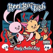 Il testo FAMOUS LAST WORDS dei REEL BIG FISH è presente anche nell'album Candy coated fury (2012)