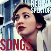 Il testo ACHING TO PUPATE di REGINA SPEKTOR è presente anche nell'album Songs (2002)